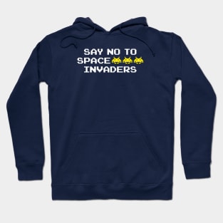 Say NO to Space Invaders Hoodie